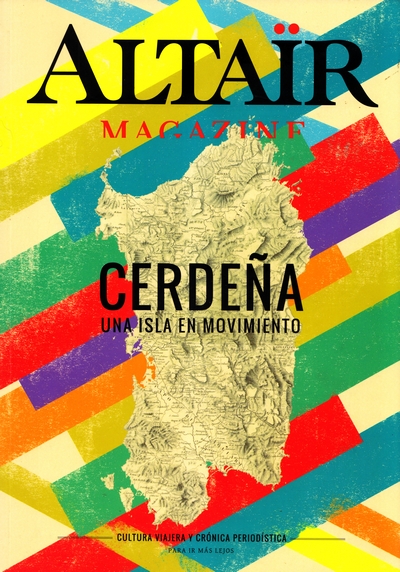 Cerdeña. Una isla en movimiento. (Altair Magazine)