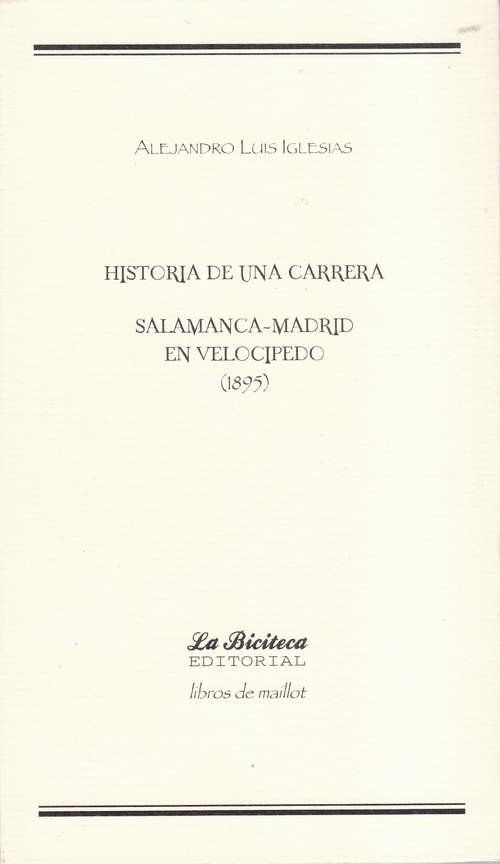 Historia de una carrera. Salamanca-Madrid en velocipedo (1895)