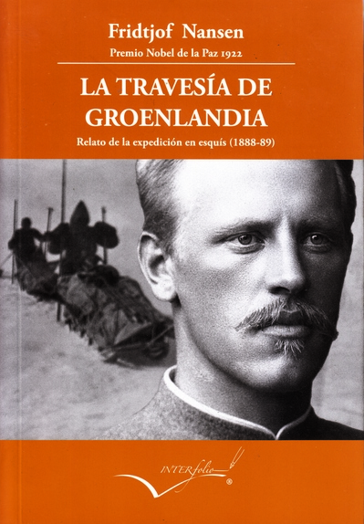 La travesía de Groenlandia . Relato de la expedición en esquís (1888-89)