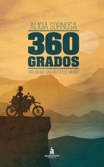 360 Grados. Una mujer, una moto y el mundo