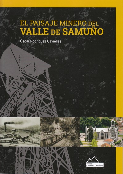 El paisaje minero del Valle de Samuño