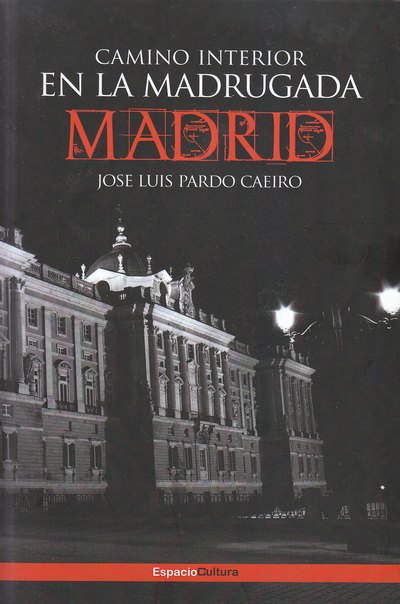 Camino interior en la madrugada de Madrid