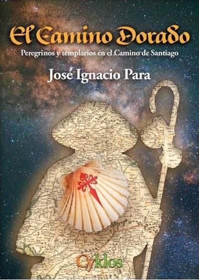 El camino dorado. Peregrinos y templarios en el Camino de Santiago