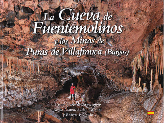 La cueva de Fuentemolinos y las Minas de Puras de Villafranca (Burgos)