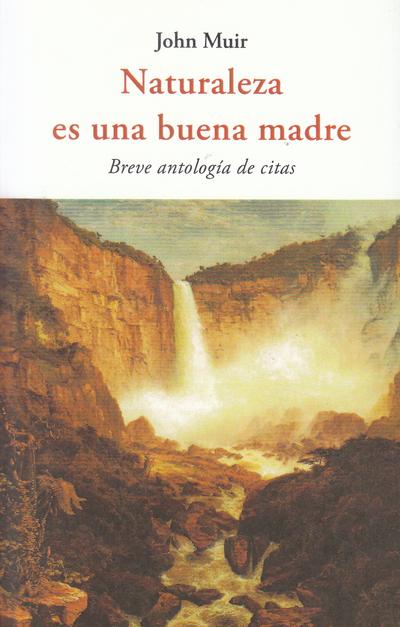 Naturaleza es una buena madre 