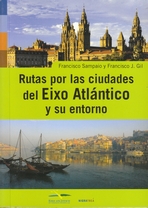 Rutas por las ciudades del Eixo Atlántico