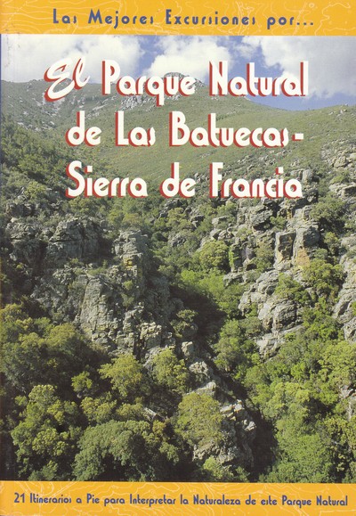 El Parque Natural de Las Batuecas-Sierra de Francia
