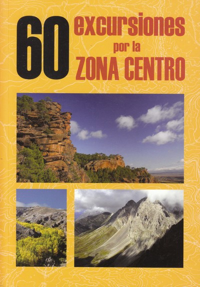 60 excursiones por la zona centro