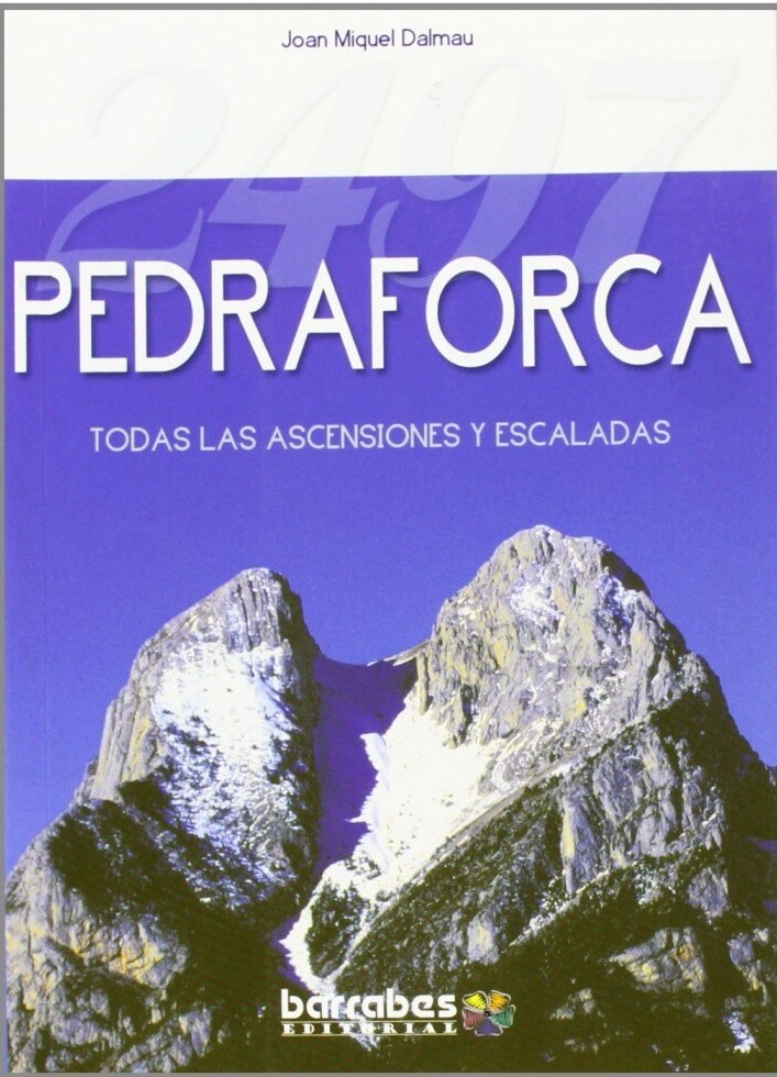 Pedraforca. Todas las ascensiones y escaladas