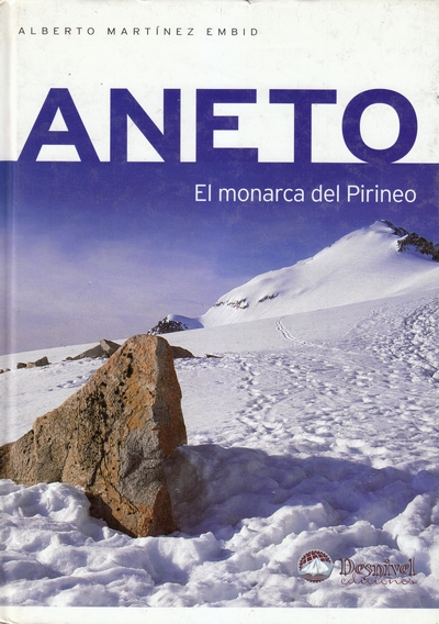 Aneto. El monarca del Pirineo