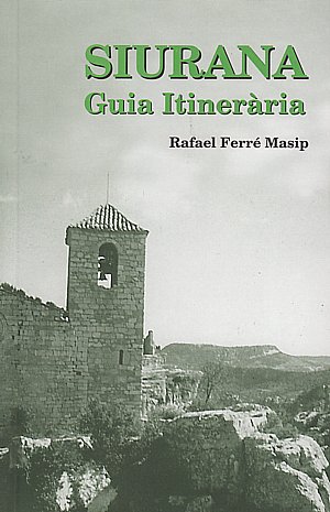 Siurana. Guia Itinerària