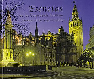 Esencias de los Caminos de Santiago. Vía de la Plata