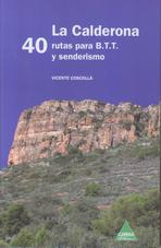 La Calderona. 40 rutas para B.T.T. y senderismo