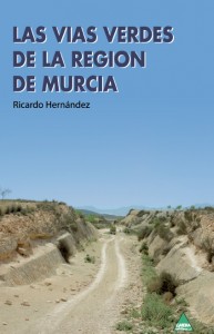 Las vías verdes de la región de Murcia