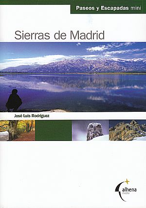 Sierras de Madrid (Paseos y Escapadas Mini)