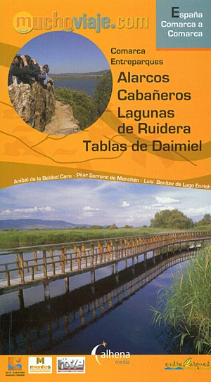 Comarca Entreparques. Tablas de Daimiel,  Alarcos, Cabañeros y Lagunas de Ruidera