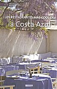 Los restaurantes más cool de la Costa Azul