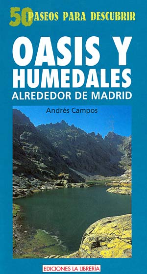 Oasis y humedales alrededor de Madrid