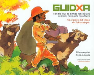 Guidxa. Un cuento del istmo de Tehuantepec