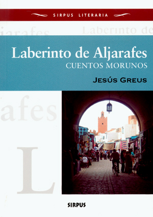 Laberinto de Aljarafes. Cuentos morunos