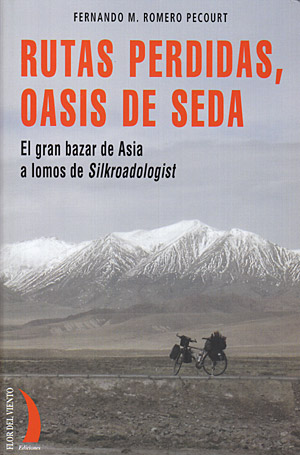 Rutas perdidas, oasis de seda. El gran bazar de Asia a lomos de Silkroadologist