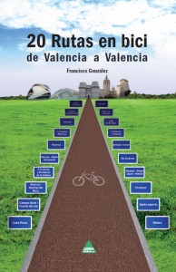 20 rutas en bici de Valencia a Valencia