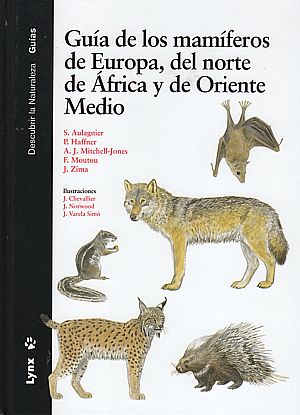 Guía de los mamíferos de Europa, del norte de África y de Oriente Medio