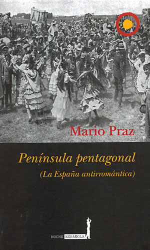 Península pentagonal. La España antirromántica