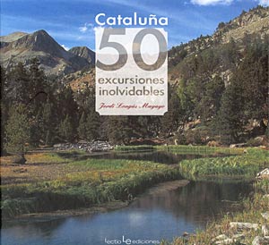 Cataluña 50 excursiones inolvidables