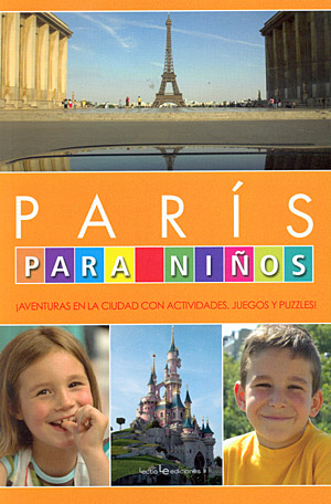 París para niños. Aventuras en la ciudad con actividades, juegos y puzzles