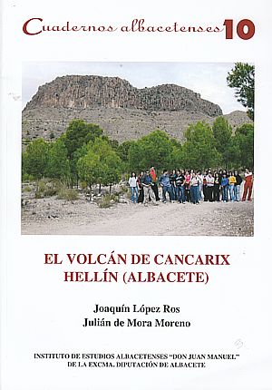 Cuadernos Albacetenses 10. El volcán de Cancarix. Hellín (Albacete)