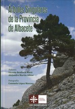 Árboles singulares de la Provincia de Albacete 