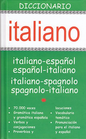 Diccionario italiano. Italiano-español. Español-italiano