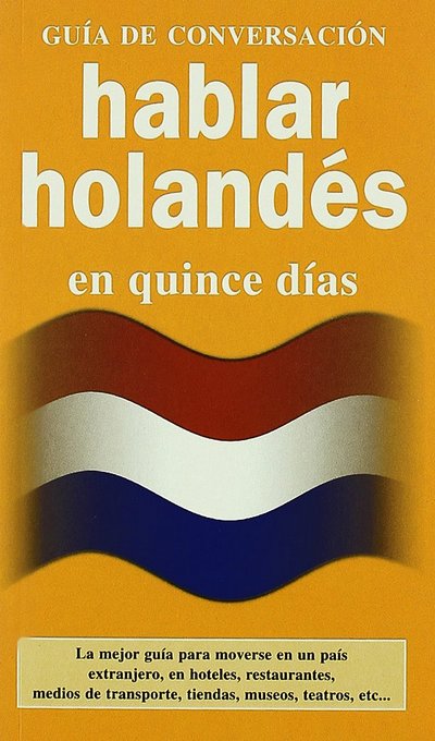 Hablar holandés en quince días
