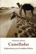 Camelladas. Exploraciones por el verdadero Sáhara