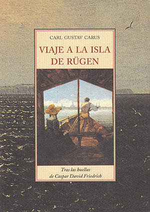 Viaje a la isla de Rügen. Tras las huellas de Caspar David Friedrich