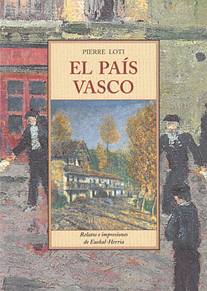 El País Vasco. Relatos e impresiones de Euskal-Herria