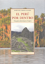 El Perú por dentro. Una guía cultural para el viajero