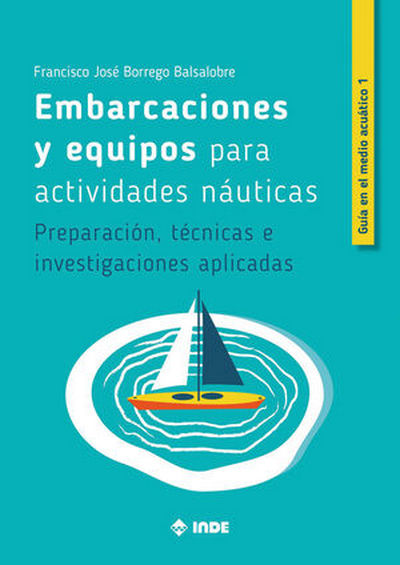 Embarcaciones y equipos para actividades náuticas