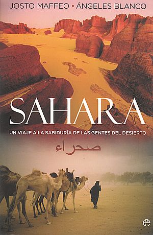Sáhara. Un viaje a la sabiduría de las gentes del desierto