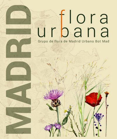 Madrid. Flora Urbana. Grupo de flora de Madrid Urbano Bot Mad