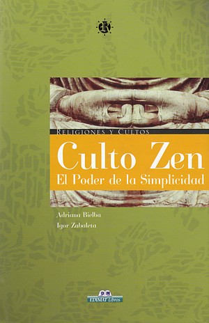 Culto Zen. El poder de la simplicidad