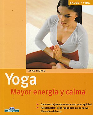 Yoga. Mayor energía y calma