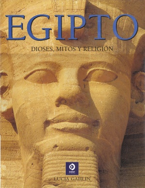 Egipto. Dioses, mitos y religión