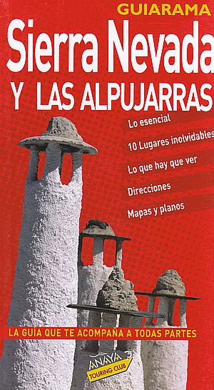 Sierra Nevada y las Alpujarras (Guiarama)