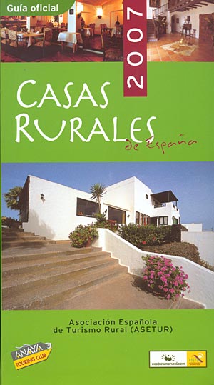 Guía oficial de casas rurales de España 2007