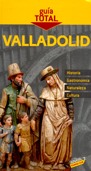 Valladolid (Guía Total)