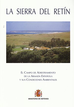 La Sierra del Retín. El campo de adiestramiento de la Armada y sus valores ambientales