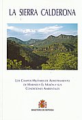 La Sierra Calderona. Los Campos Militares de Adiestramiento de Marines y El Mojón y sus Condiciones Ambientales