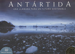Antártida. Una llamada para un futuro sostenible